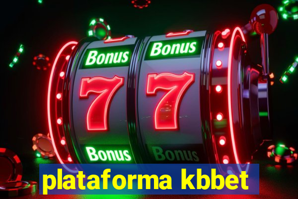 plataforma kbbet